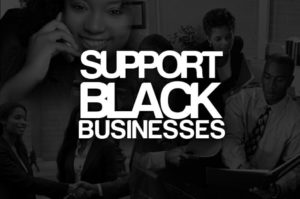 We Support Black Businesses