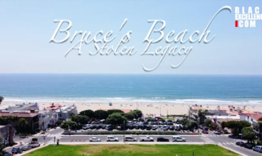 Legacy of a Stolen Black Owned Beach | Bruce’s Beach