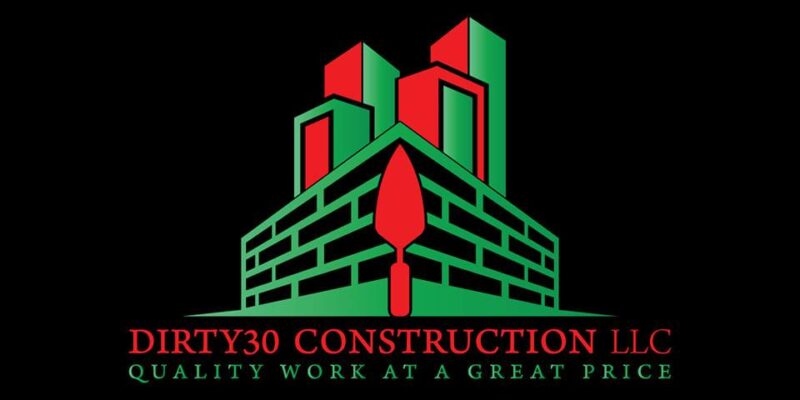Dirty30 Construction LLC